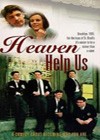 Heaven Help Us (1985)3.jpg